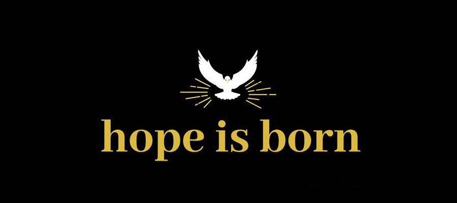 Hope is Born