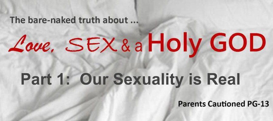 Love, Sex & a Holy God