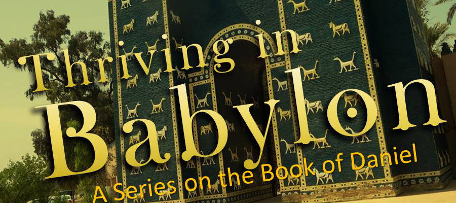 Thriving in Babylon